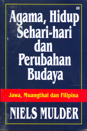 Agama, Hidup Sehari-hari, dan Perubahan Budaya: Jawa, Muangthai dan Filipina.