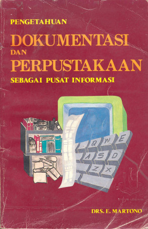 Pengetahuan Dokumentasi dan Perpustakaan sebagai Pusat Informasi