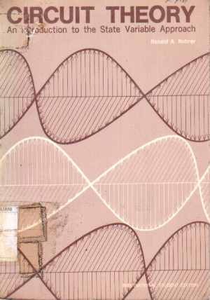 Circuit Theory an Introduction to the state variable approach