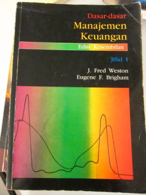 Dasar - dasar Manajemen Keuangan,  Jilid 1