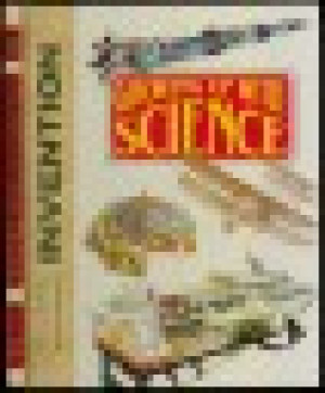 Growing Up With Science: The Illustrated Encyclopedia of Inventation Vol.9