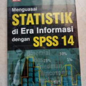 Menguasai statistik di era informasi dengan SPSS 14