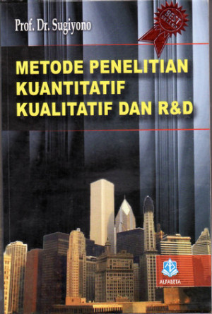Metode penelitian administrasi : dilengkapi dengan Metode R & D