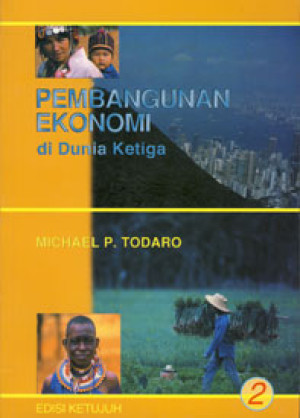Pembangunan Ekonomi Di Dunia KeTiga, Jilid 2