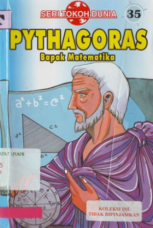 Seri Tokoh Dunia 35, Pythagoras Bapak Matematika