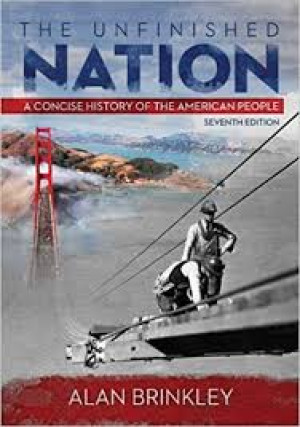 The Unfinished nation : a Concise Histoey of The American People