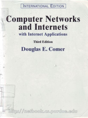 Computer Networks and Internets: with internet applications