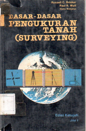 Dasar - Dasar Pengukuran Tanah (Surveying), Jilid 1