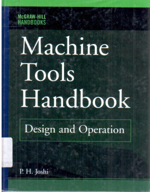 Machine Tools Handbook : Design and Operations