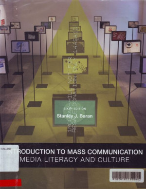 Introduction to Mass Communication : media literacy and culture