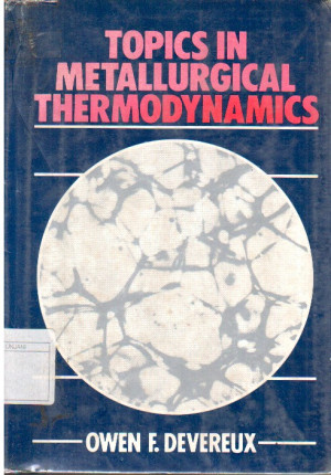 Topics in Metallurgical Thermodynamics