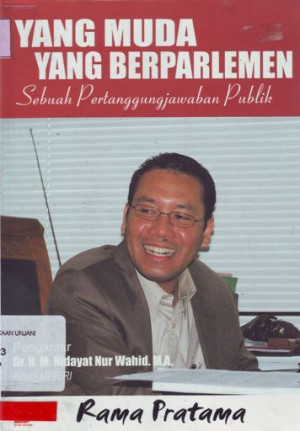 Yang muda yang berparlemen : sebuah pertanggungjawaban publik